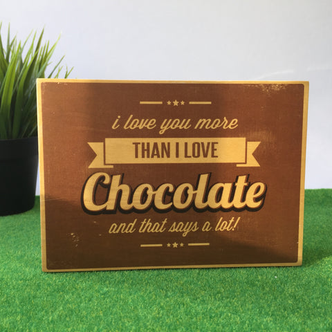 I Love You More Than I Love Chocolate